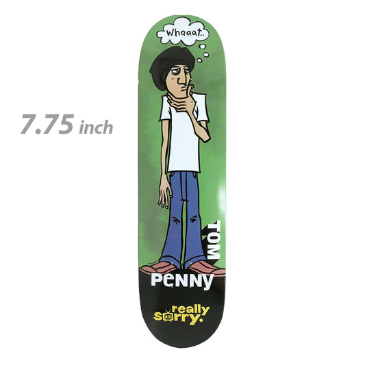 FLIP REALLY SORRY 20th ANV TOM PENNY 7.75