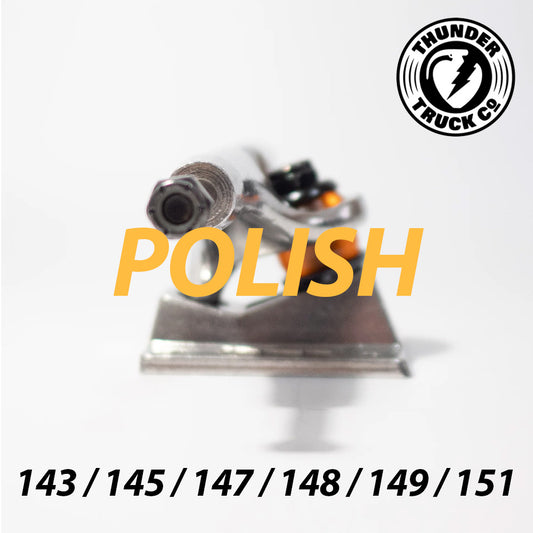 THUNDER TRUCKS POLISH 143 / 145 / 147 / 148 / 149 / 151