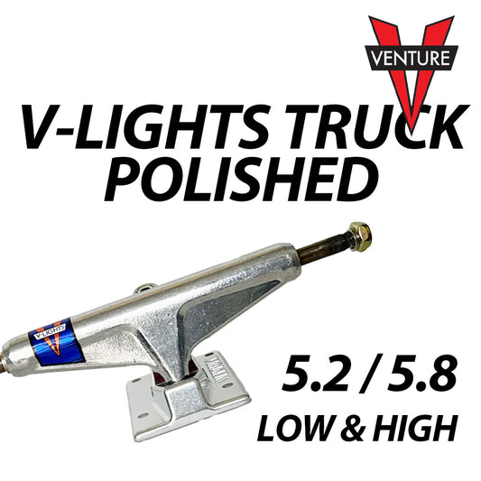 VENTURE TRUCKS V-LIGHTS TRUCK POLISHED 5.2 5.8 LOW HIGH SILVER