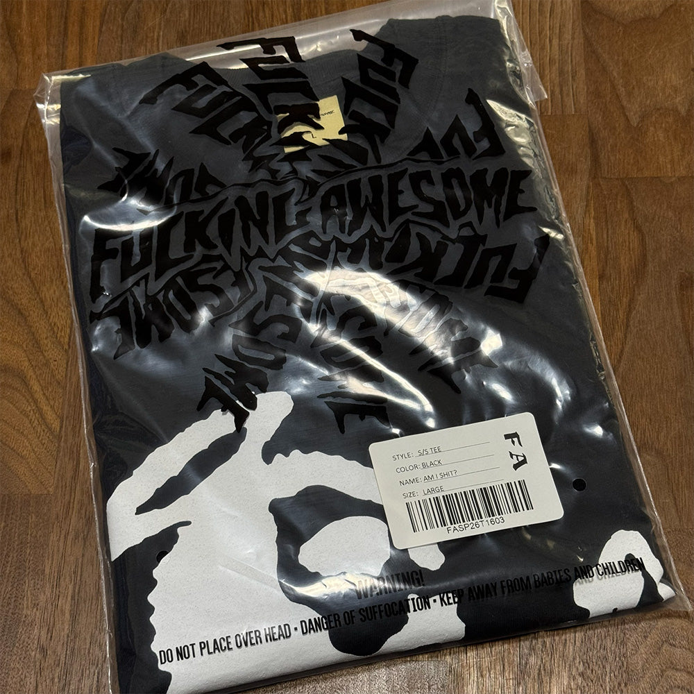 FUCKING AWESOME Am I Shit Tee Black サイズL