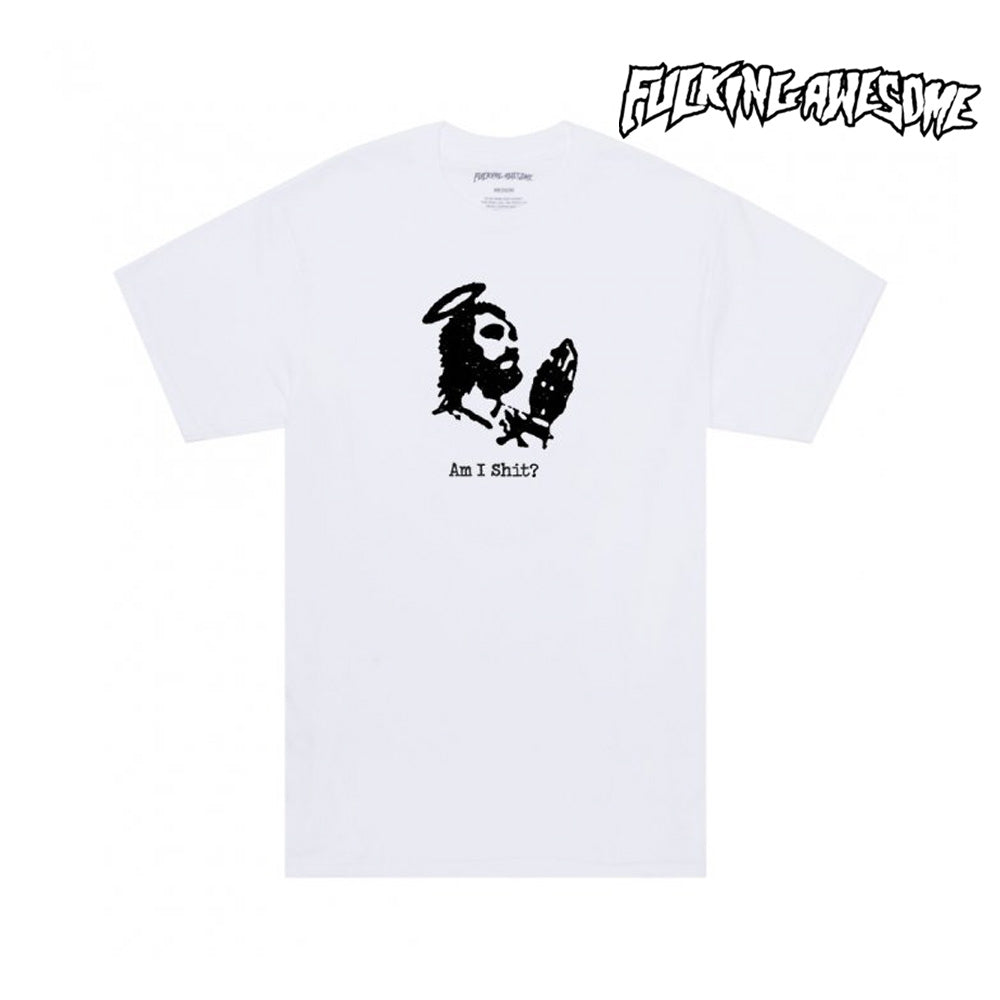 FUCKING AWESOME Am I Shit Tee White サイズL